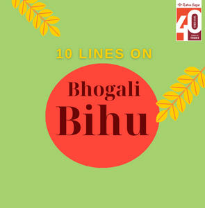 10 Lines On Bhogali Bihu