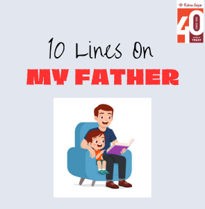 Short Essay And 10 Lines on My Father