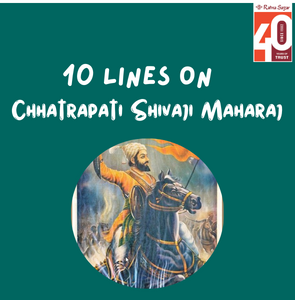 Essay And 10 Lines on Chhatrapati Shivaji Maharaj